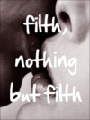 cover of nothing but filth