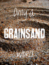 cover of only a grainsand word
