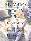 cover of my wife's gone to the country
